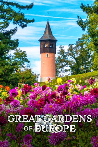Great Gardens of Europe - Season 1