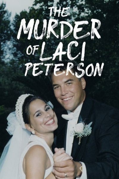 The Murder of Laci Peterson - Season 1