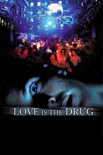 Love Is the Drug