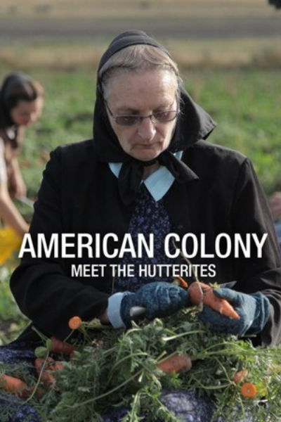 American Colony: Meet the Hutterites - Season 1