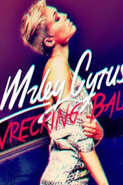 Miley Cyrus: Wrecking Ball