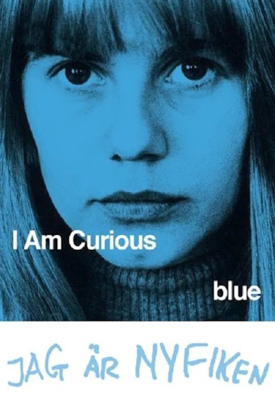 I Am Curious (Blue) (Jag ar nyfiken En film i blatt)