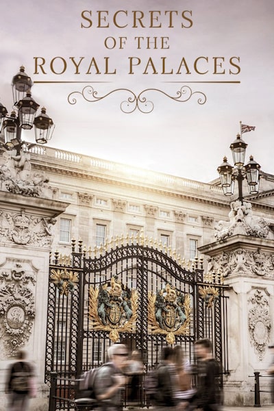 Secrets of the Royal Palaces - Season 3