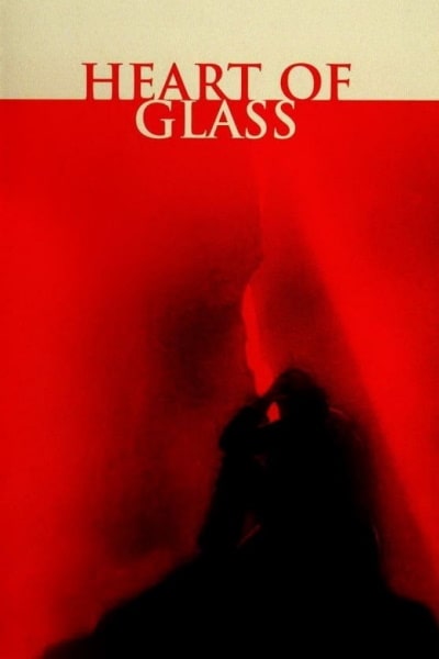 Heart of Glass (Herz aus Glas)