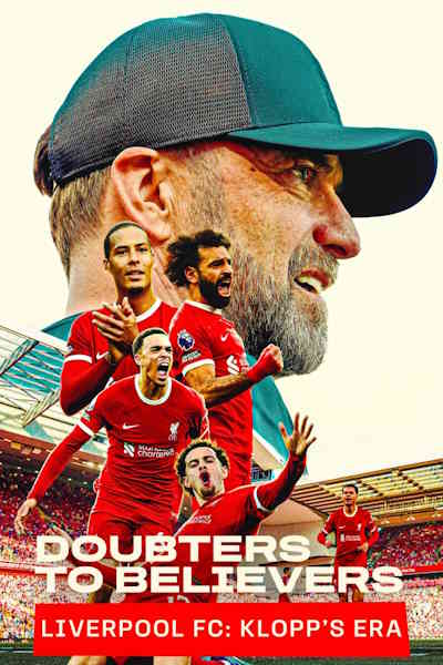 Doubters to Believers Liverpool FC Klopps Era - Season 1