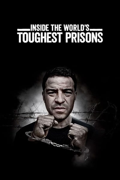 Inside the World's Toughest Prisons - Season 1