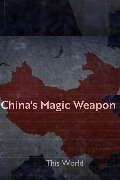 Chinas Magic Weapon