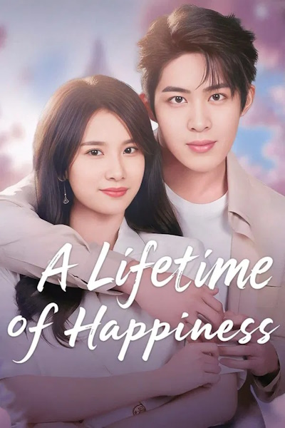 A Lifetime of Happiness - Season 1