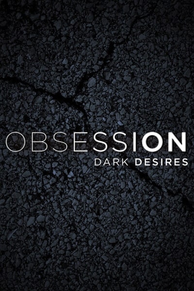 Obsession: Dark Desires - Season 2
