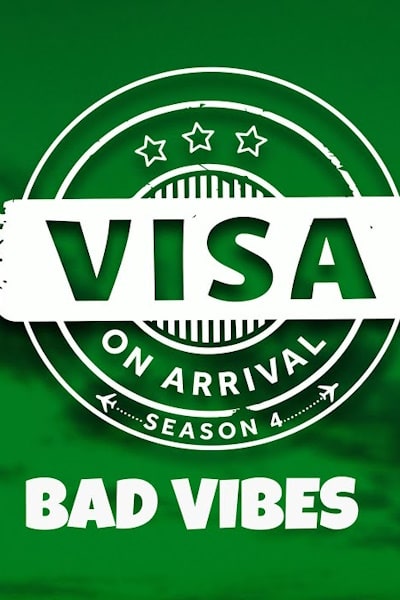 Visa on Arrival - Season 4